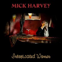 Mick Harvey - Intoxicated Women Limited/Red Vinyl - Vinyl Record - G1398Z