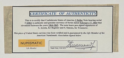 1864 Confederate States of America $1 Note - With COA from American Numismatic - Picture 2 of 3