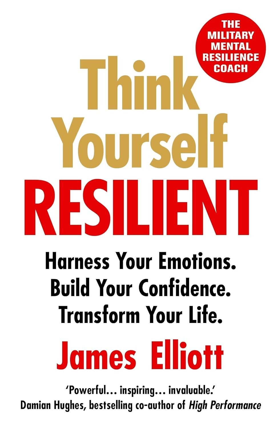 Think Yourself Resilient by James Elliott 9781804190531 NEW book
