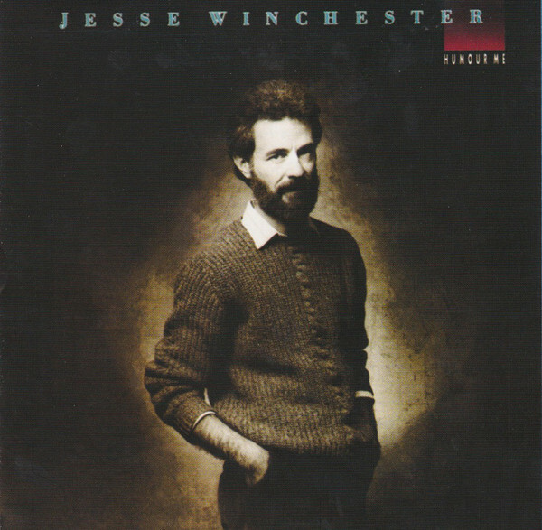 JESSE WINCHESTER, HUMOUR ME, SEALED US 12 TRACK CD ALBUM FROM 1988