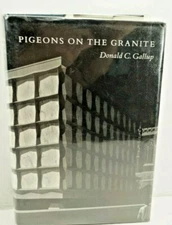 Pigeons on the Granite Donald C GALLUP  First Edition 1988 HC DJ NEW