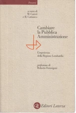 Cambiare la Pubblica Amministrazione - Marco Careri, Raffaele Cattaneo