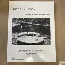 Wode And Ston A Collecte Of Poetry In The Oriental Tradition By Chris Rodning