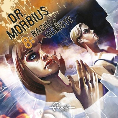 Dr. Morbius 08: Rachegelüste