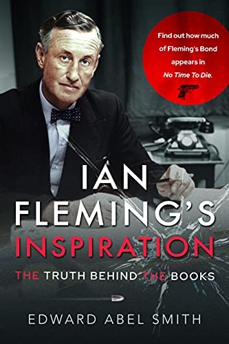 Ian Fleming's Inspiration: The Truth Behind the Books - Find out how much of Fleming appears in No Time To Die? - Image 5
