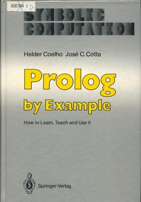 Prolog by Example : How to learn, teach and use it Coelho, Helder und José C. Co