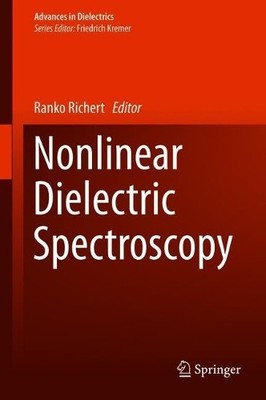 Nonlinear Dielectric Spectroscopy - 9783319775739