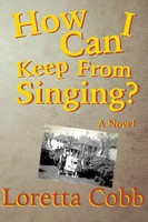 Loretta Cobb | How Can I Keep From Singing | Taschenbuch | Englisch (2016)