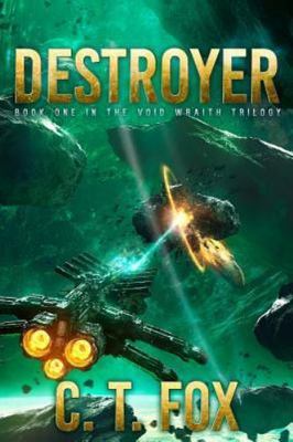 Destroyer (Void Wraith Trilogy) by Chris Fox