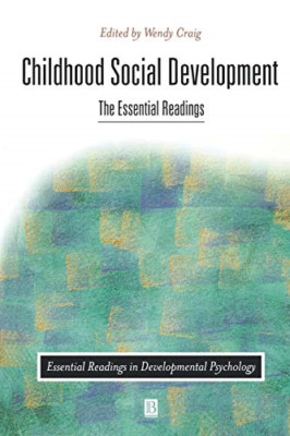 Childhood Social Development: The Essential Readings (E - Paperback NEW Craig, W