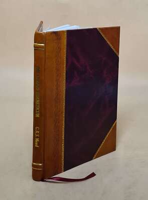 The Corpus Hermeticum By G.R.S. Mead [Leather Bound]