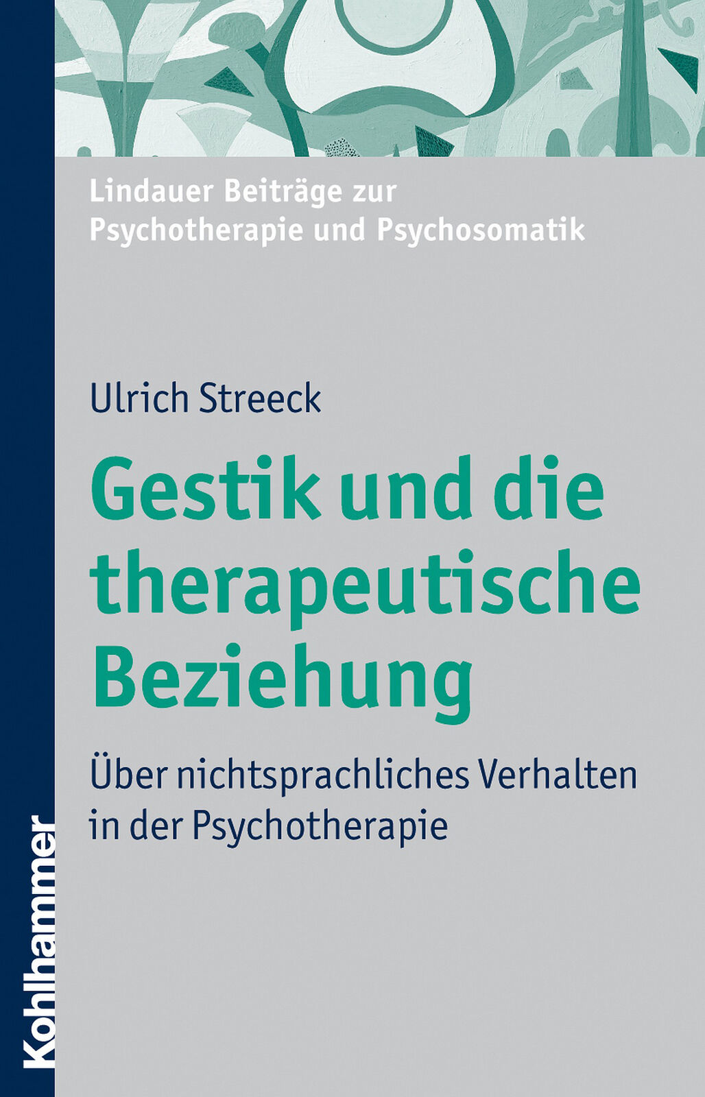 Thumbnail - Ulrich Streeck; Michael Ermann / Gestik Und Die Therapeutische
