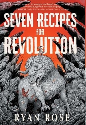 Seven Recipes for Revolution By Ryan Rose - New Copy - 9798998777219