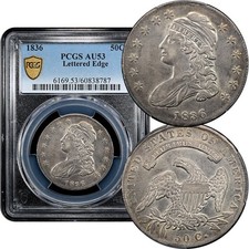 1836 Capped Bust Half Dollar 50c Lettered Edge PCGS AU53