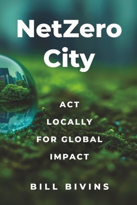 NetZero City: Act Locally for Global Impact