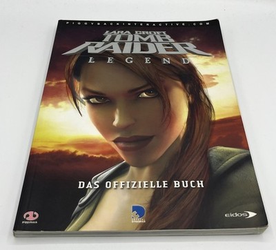Lara Croft Tomb Raider Legend - Das offizielle Lösungsbuch Guide Spieleberater