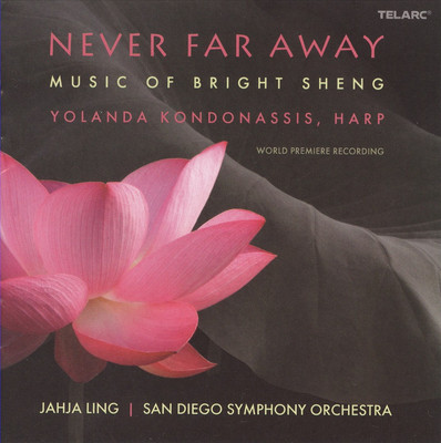 NEVER FAR AWAY: MUSIC OF BRIGHT SHENG NEUE CD