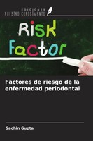 Sachin Gupta | Factores De Riesgo De La Enfermedad Periodontal | Taschenbuch
