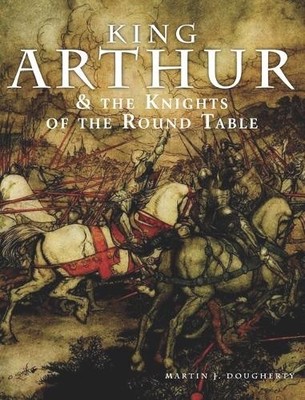 King Arthur and the Knights of the ..., Dougherty, Mart