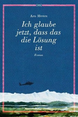 Ich glaube jetzt, dass das die Lösung ist, Ken Merten