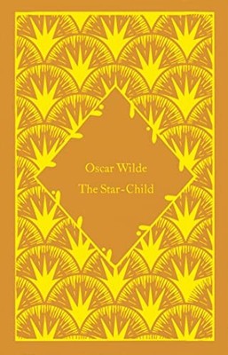 The Star-Child by Oscar Wilde 9780241597033 NEW Free UK Delivery