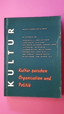 145480 Karl Braukmann KULTUR ZWISCHEN ORGANISATION UND POLITIK