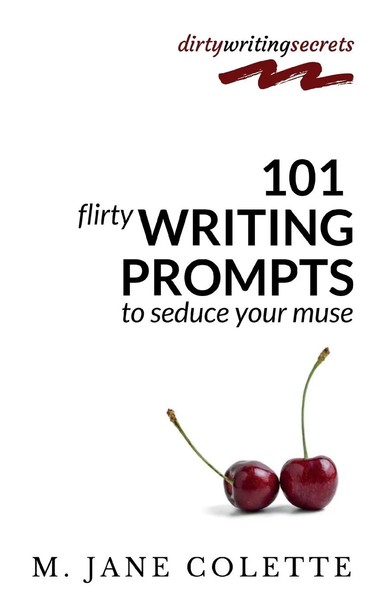 M. Jane Colette | 101 Flirty Writing Prompts To Seduce Your Muse | Taschenbuch-image