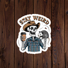 Skeleton sticker vinyl decal stay weird possum coffee cowboy funny mug