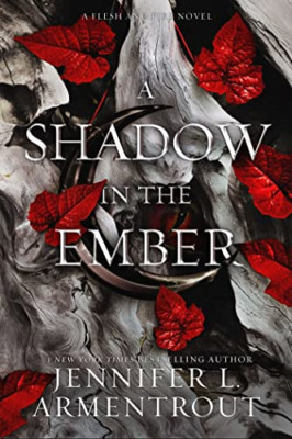 A Shadow in the Ember (Flesh and Fire) - Hardback NEW Armentrout, Jen 19/10/2021