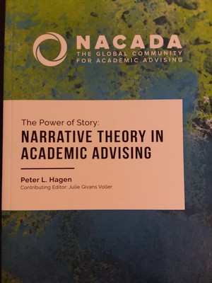 The Power of Story: Narrative Theory in Academic Advising