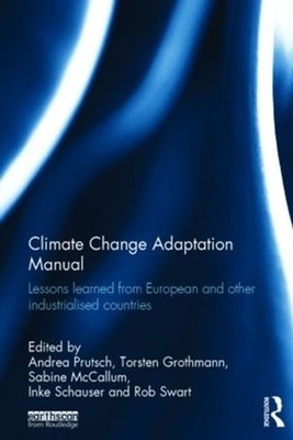 Climate Change Adaptation Manual: Lessons learned from European and other indust