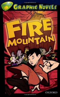 Oxford Reading Tree: Stage 14: TreeTops Graphic Novels: Fire Mou