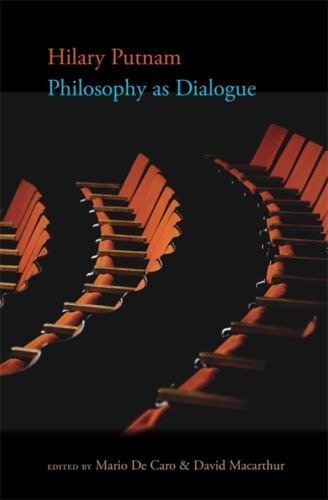 Philosophy As Dialogue by Hilary Putnam (2022, Hardcover)