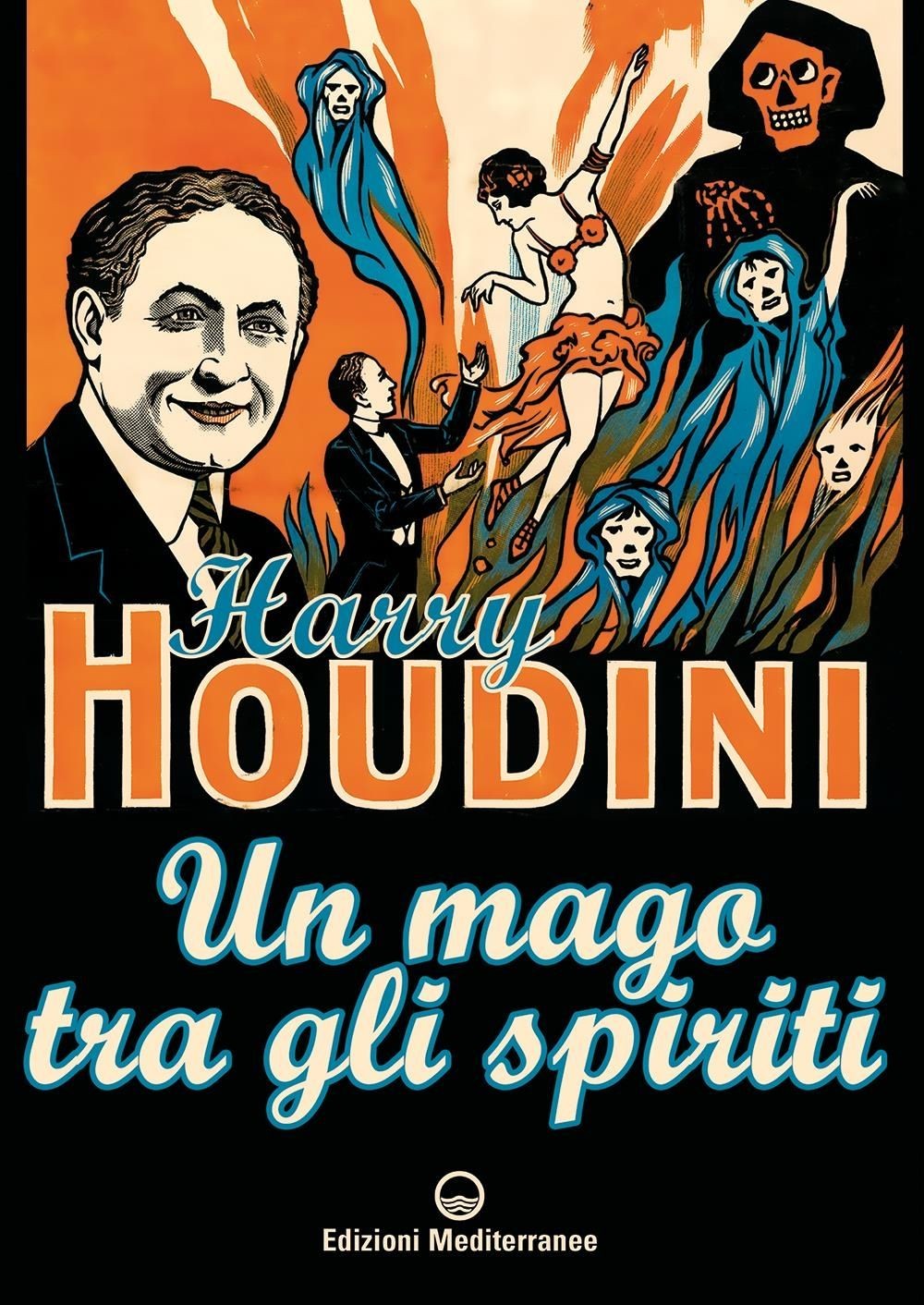Libri Harry Houdini - Un Mago Tra Gli Spiriti - Immagine 2