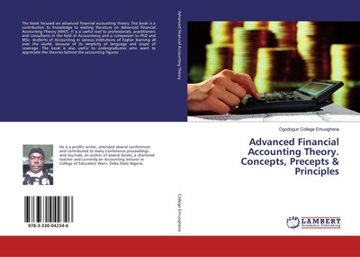 Advanced Financial Accounting Theory. Concepts, Precepts & Principles Ogodogun C