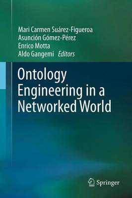 Mari Carmen Suárez-Figueroa (u. a.) | Ontology Engineering in a Networked World