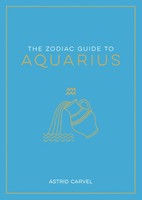 The Zodiac Guide To Aquarius | Astrid Carvel | Englisch | Taschenbuch | 2023