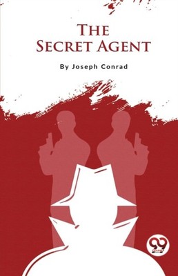 The Secret Agent by Joseph Conrad PAPERBACK 9789357483346