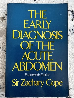 The Early Diagnosis Of The Acute Abdomen Book By Sir Zachary Cope
