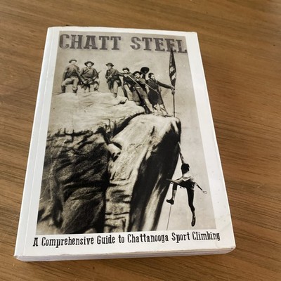 Chatt Steel A Comprehensive Guide To Chattanooga Sport Climbing