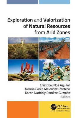Exploration and Valorization of Natural Resources from Arid Zones by Cristobal N