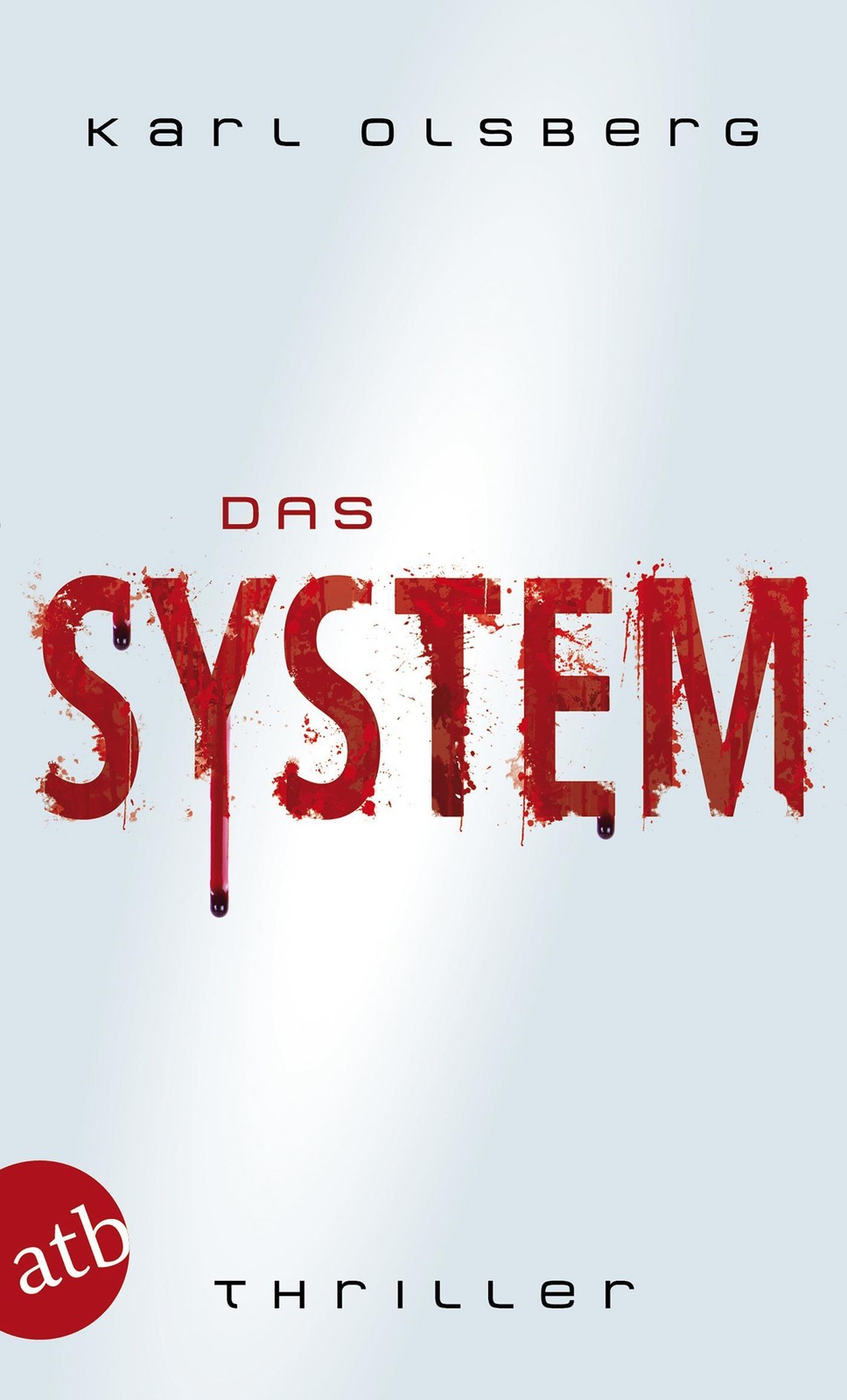 Aufbau Weiss Das System, Belletristik Von Karl Olsberg - Bild 2