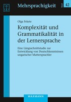 KomplexitäT Und GrammatikalitäT In Der Lernersprache Olga Fekete Taschenbuch