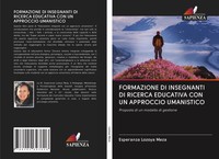 Formazione DI Insegnanti DI Ricerca Educativa CON UN Approccio Umanistico Meza