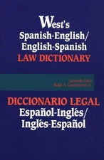 West's Spanish English English Spanish Law Dictionary: Translations of Terms...