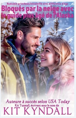 Bloqus par la neige avec le guide plus g de l'Alaska by Kit Kyndall Paperback Bo