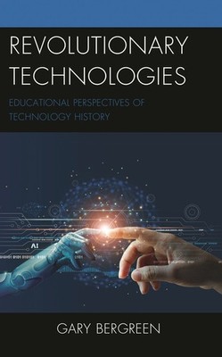 Revolutionary Technologies: Educational Perspectives Of Tech...