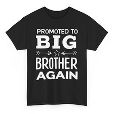 Promoted To Big Brother Again Funny T-shirt - Older Brother Novelty Graphic Tee