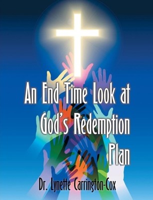 Carrington-Cox - An End Time Look at God's Redemption Plan - New paper - X555z