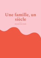 HéLèNe MachèRe | Une Famille, Un SièCle | Taschenbuch | FranzöSisch (2022)